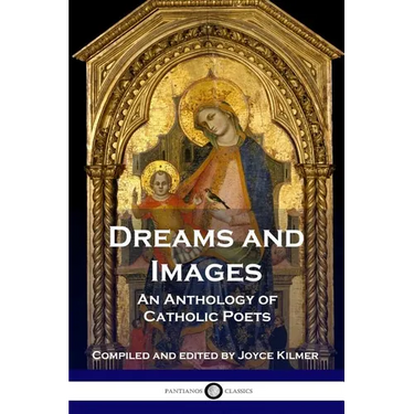 Dreams and Images: An Anthology of Catholic Poets