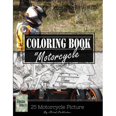 Motocycle Biker Grayscale Photo Adult Coloring Book, Mind Relaxation Stress Relief: Just added color to release your stress and power brain and mind,