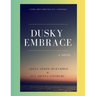 Dusky Embrace