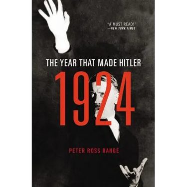 1924: The Year That Made Hitler