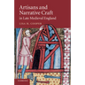 Artisans and Narrative Craft in Late Medieval England