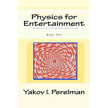 Physics for Entertainment: Book One