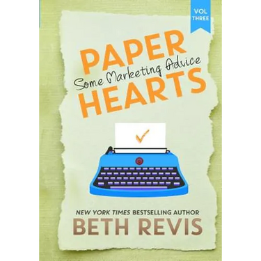 Paper Hearts, Volume 3: Some Marketing Advice