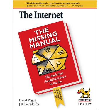The Internet: The Missing Manual