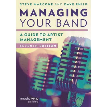 Managing Your Band: A Guide to Artist Management
