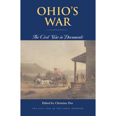 Ohio's War: The Civil War in Documents