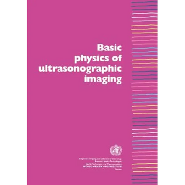 Basic Physics of Ultrasonographic Imaging