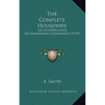 The Complete Housewife: Or Accomplished Gentlewoman's Companion (1739)