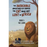 The Incredible Adventures of Casper the Cat Who Got Lost in Africa: Book 5: The Lions