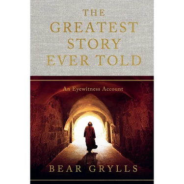 The Greatest Story Ever Told: An Eyewitness Account