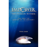 Empower The Passion Within