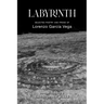 Labyrinth: Selected Poetry and Prose of Lorenzo García Vega