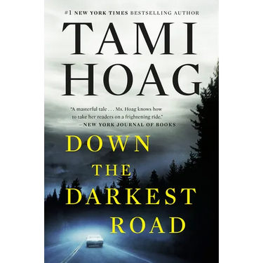 Down the Darkest Road