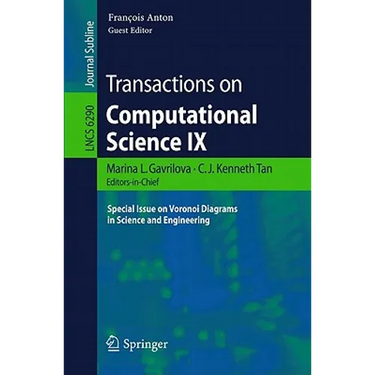 Transactions on Computational Science IX: Special Issue on Voronoi Diagrams in Science and Engineering