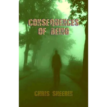 Consequences of Being