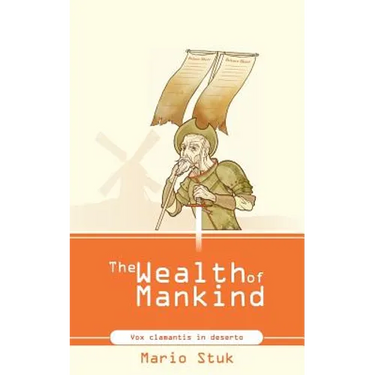 The Wealth of Mankind