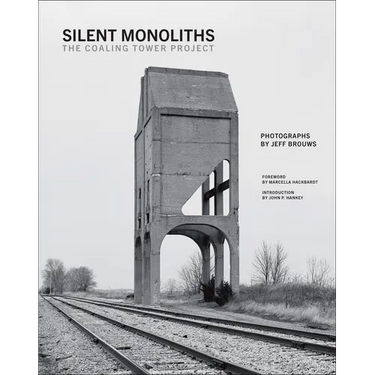 Silent Monoliths: The Coaling Tower Project