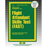 Flight Attendant Skills Test (FAST)