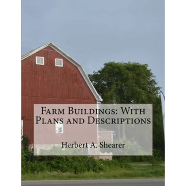 Farm Buildings: With Plans and Descriptions