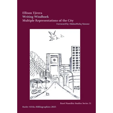 Writing Windhoek: Multiple Representations of the City