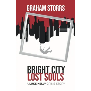 Bright City Lost Souls: A Luke Kelly Crime Story