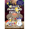 Feasts, Fairs and Fiestas: Celebrations of the World