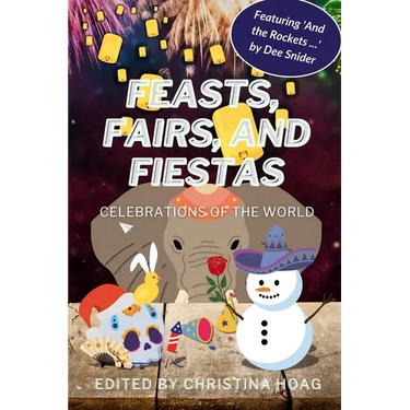 Feasts, Fairs and Fiestas: Celebrations of the World