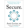 Secure: The Revolutionary Guide to Creating a Secure Life