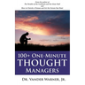 100+ One-Minute Thought Managers