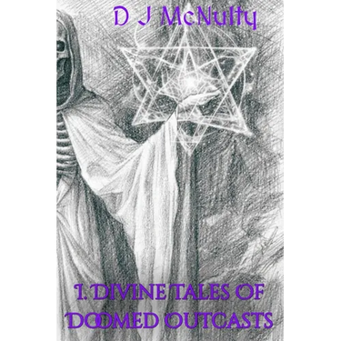 Divine Tales of Doomed Outcasts