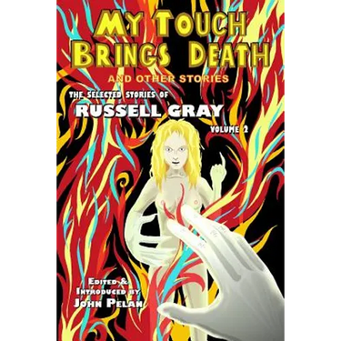 My Touch Brings Death and Other Stories