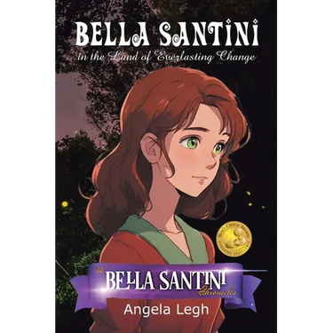 Bella Santini in the Land of Everlasting Change