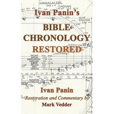 Ivan Panin's Bible Chronology Restored