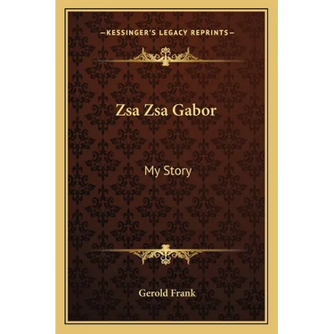 Zsa Zsa Gabor: My Story
