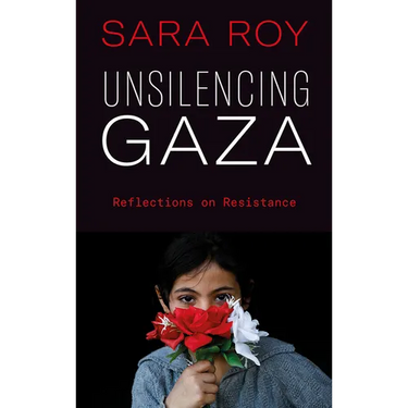 Unsilencing Gaza: Reflections on Resistance