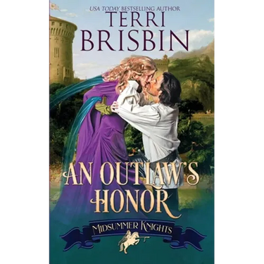 An Outlaw's Honor - A Midsummer Knights Romance: A Midsummer Knights Romance