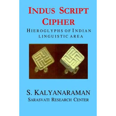 Indus Script Cipher: Hieroglyphs of Indian Linguistic Area