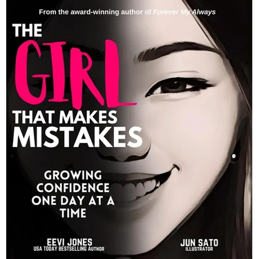 The Girl That Makes Mistakes: Growing Confidence One Day At A Time