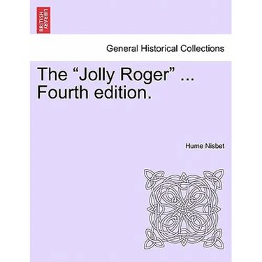 The "Jolly Roger" ... Fourth Edition.