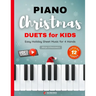Piano Christmas Duets for Kids I Easy Holiday Sheet Music for 4 Hands: 12 Popular Classic Songs for Beginners with Two Very Simple Parts I Level 1 I V