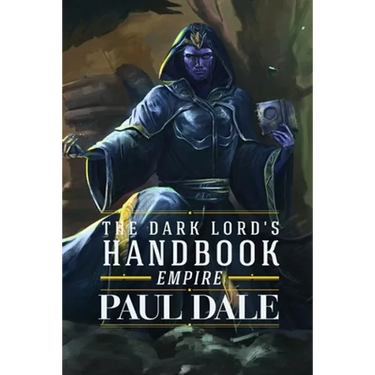 The Dark Lord's Handbook: Empire