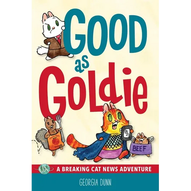Good as Goldie: A Breaking Cat News Adventure