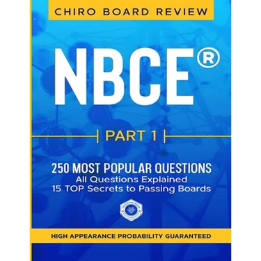 NBCE(R) PART 1 Chiropractic Board Review: 250 most popular questions for Part 1 Boards.