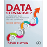 Data Stewardship: An Actionable Guide to Effective Data Management and Data Governance