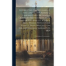 Interesting Particulars of the Loss of the Admiral Gardner and Britannia, Outward-bound India Men, and of the Apollo, a Large Brig, Which, With Other