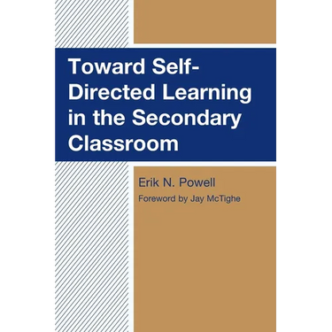 Toward Self-Directed Learning in the Secondary Classroom