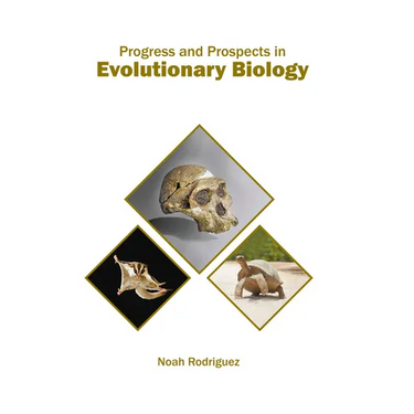 Progress and Prospects in Evolutionary Biology