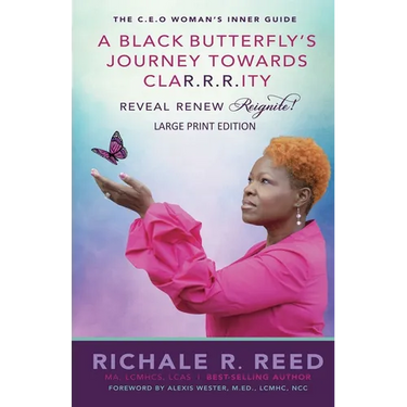 A Black Butterfly's Journey Towards CLAR.R.R.ITY: Reveal Renew Reignite!