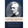The Essential Cardinal Newman Collection: Prayers, Meditations, and Other Spiritual Writings