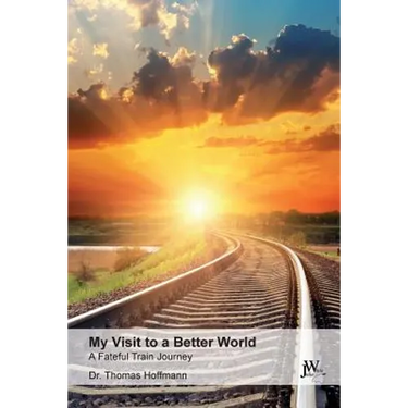 My Visit to a Better World